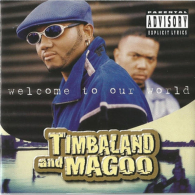 TIMBALAND & MAGOO "WELCOME TO OUR WORLD"