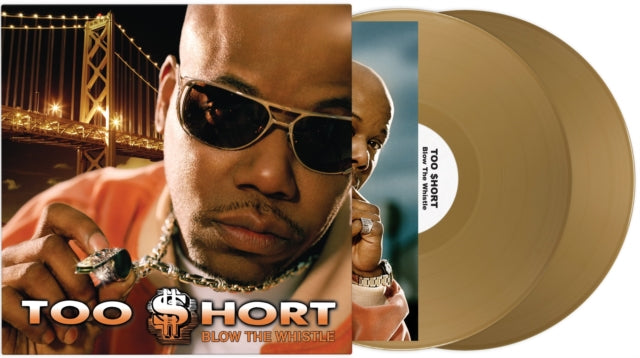 Too Short "BLOW THE WHISTLE" (GOLD VINYL) 2LP