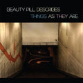 Beauty Pill "Beauty Pill Describes Things as They Are" Record store day 2023