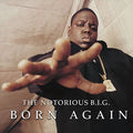 Notorious B.I.G "BORN AGAIN" 2LP