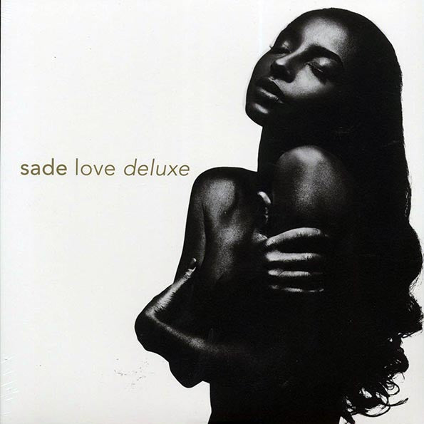 Sade “Love Deluxe”