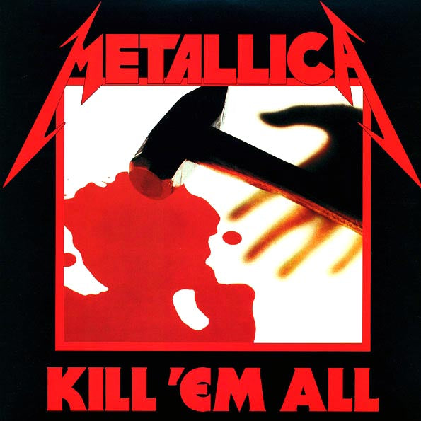 Metallica “Kill’em All”