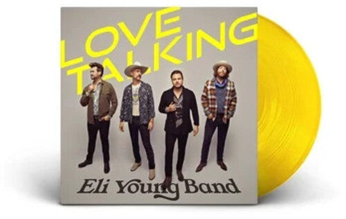 ELI YOUNG BAND "LOVE TALKING" (YELLOW VINYL)